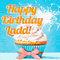 Happy Birthday, Ladd! Elegant cupcake with a sparkler.