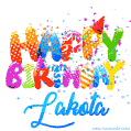 Happy Birthday Lakota - Creative Personalized GIF With Name