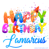 Animated GIF with colorful, festive 'Happy Birthday Lamarcus' text decorated with patterns, a party hat, and falling confetti. A vibrant and cheerful design for birthday celebrations.