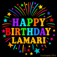 Vibrant animated GIF with 'Happy Birthday Lamari' in rainbow-colored text, surrounded by colorful stars and fireworks on a black background.