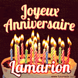 A Happy Birthday GIF in French featuring a festive birthday cake adorned with bright candles and the glowing text 'Joyeux Anniversaire Lamarion' in a cheerful style.