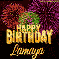 Wishing You A Happy Birthday, Lamaya! Best fireworks GIF animated greeting card.
