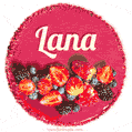 Happy Birthday Cake with Name Lana - Free Download