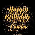 Happy Birthday Card for Landin - Download GIF and Send for Free