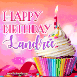 A vibrant birthday GIF featuring a rainbow-colored cupcake topped with white frosting, sprinkles, and a lit candle. The text reads 'Happy Birthday Landree' in bold pink and violet letters with white outline.