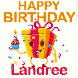 A vibrant and funny gift box character with a happy face dancing with a cupcake and the text 'Happy Birthday Landree,' surrounded by animated confetti and party vibes.