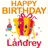 A vibrant and funny gift box character with a happy face dancing with a cupcake and the text 'Happy Birthday Landrey,' surrounded by animated confetti and party vibes.