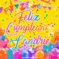 A bright and festive GIF with the text 'Feliz Cumpleaños Landrie' in Spanish in colorful fonts, surrounded by confetti, balloons, and festive banners on a vibrant yellow background.