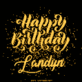 Happy Birthday Card for Landyn - Download GIF and Send for Free