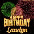 Wishing You A Happy Birthday, Landyn! Best fireworks GIF animated greeting card.