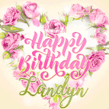 A stunning heart made of pink roses surrounds the elegant script text 'Happy Birthday Landyn' on a soft beige background. Animated sparkles add a magical and festive feel.