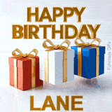 Awesome 3D animated birthday card for Lane showing three colorful presents playfully jumping under a large golden Happy Birthday sign