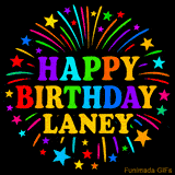 Personalized greeting card with name, colorful text that says 'Happy Birthday Laney' surrounded by animated fireworks and multicolor stars