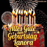A chocolate birthday cake with glowing candles, the German text 'Alles Gute zum Geburtstag Lanora,' and vibrant fireworks lighting up the background in an animated GIF.