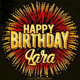 Golden 'Happy Birthday Lara' text accompanied by animated rainbow fireworks for a festive animated greeting.