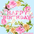 A charming animated GIF featuring 'Happy Birthday Lara' in pink and green text, surrounded by delicate roses, leaves, and fluttering butterflies on a soft light blue pastel background.