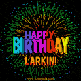 New Bursting with Colors Happy Birthday Larkin GIF and Video with Music