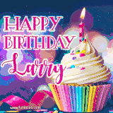 A festive animated GIF featuring a colorful cupcake with a single lit candle, sprinkles, and 'Happy Birthday Larry' text against a sparkling, celebratory background.