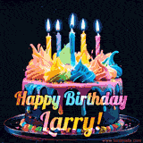 A vibrant animated GIF featuring a colorful rotating birthday cake with bright frosting swirls, glowing candles, and the text 'Happy Birthday Larry!' in rainbow colors.