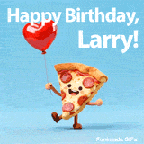 Happy Birthday Larry cute animation featuring a pizza slice holding a red balloon