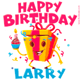 A funny animated birthday GIF with the words 'Happy Birthday Larrya', colorful gift box with arms and legs, holding a cupcake with a lit candle  with confetti everywhere.