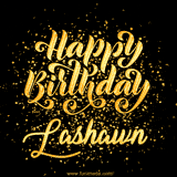 Animated GIF with colorful, festive 'Happy Birthday Lashawn' text decorated with patterns, a party hat, and falling confetti. A vibrant and cheerful design for birthday celebrations.