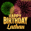 Wishing You A Happy Birthday, Lathan! Best fireworks GIF animated greeting card.