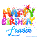 Happy Birthday Lawsen - Creative Personalized GIF With Name