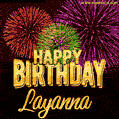 Wishing You A Happy Birthday, Layanna! Best fireworks GIF animated greeting card.