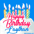 Happy Birthday GIF for Laythan with Birthday Cake and Lit Candles