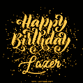 Happy Birthday Card for Lazer - Download GIF and Send for Free