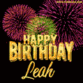Wishing You A Happy Birthday, Leah! Best fireworks GIF animated greeting card.
