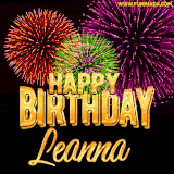 A golden 'Happy Birthday Leanna' message with vibrant fireworks in the background, creating a festive and celebratory vibe in this animated name GIF.