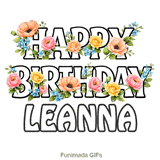 Floral typography animation wishing Happy Birthday to Leanna with swaying blooms