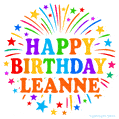 Happy Birthday Leanne' GIF with rainbow-colored letters, colorful stars, and fireworks on white background.