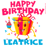 A vibrant and funny gift box character with a happy face dancing with a cupcake and the text 'Happy Birthday Leatrice,' surrounded by animated confetti and party vibes.