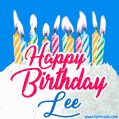 Happy Birthday GIF for Lee with Birthday Cake and Lit Candles