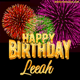 A golden 'Happy Birthday Leeah' message with vibrant fireworks in the background, creating a festive and celebratory vibe in this animated name GIF.