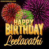 A golden 'Happy Birthday Leelavathi' message with vibrant fireworks in the background, creating a festive and celebratory vibe in this animated name GIF.