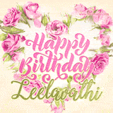 A stunning heart made of pink roses surrounds the elegant script text 'Happy Birthday Leelavathi' on a soft beige background. Animated sparkles add a magical and festive feel.