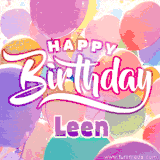 A vibrant name GIF featuring colorful balloons in shades of pink, orange, and yellow with the bold text 'Happy Birthday Leen' in festive fonts, creating a lively birthday vibe.