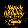 Happy Birthday Card for Legacy - Download GIF and Send for Free