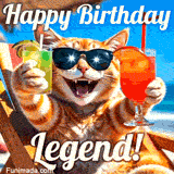 A cheerful cat wearing sunglasses, enjoying drinks on a sunny beach chair, with the text 'Happy Birthday Legend!' in bright letters.