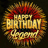 Golden 'Happy Birthday Legend' text accompanied by animated rainbow fireworks for a festive animated greeting.