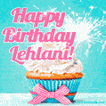 Happy Birthday Lehlani! Elegang Sparkling Cupcake GIF Image.