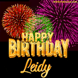 A golden 'Happy Birthday Leidy' message with vibrant fireworks in the background, creating a festive and celebratory vibe in this animated name GIF.