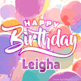 A vibrant name GIF featuring colorful balloons in shades of pink, orange, and yellow with the bold text 'Happy Birthday Leigha' in festive fonts, creating a lively birthday vibe.