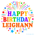 Happy Birthday Leighann' GIF with rainbow-colored letters, colorful stars, and fireworks on white background.