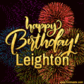 Happy Birthday, Leighton! Celebrate with joy, colorful fireworks, and unforgettable moments.