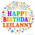 Happy Birthday Leilanny' GIF with rainbow-colored letters, colorful stars, and fireworks on white background.